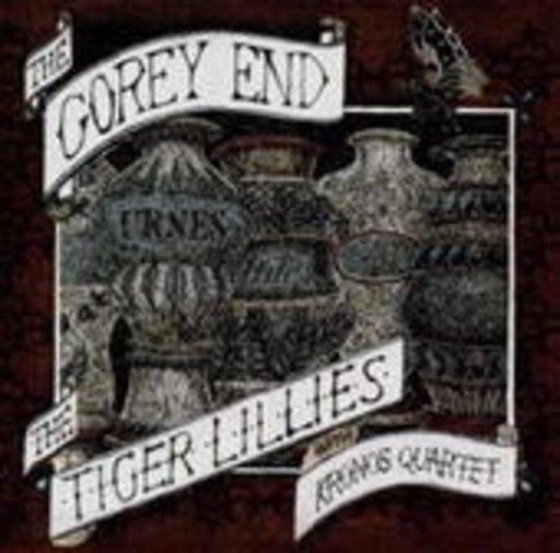 Kronos Quartett & The Tiger Lillies – The Gorey End