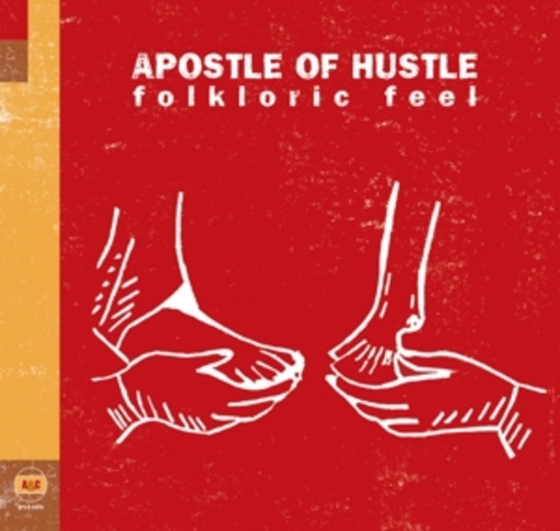Apostle Of Hustle – Folkloric Feel
