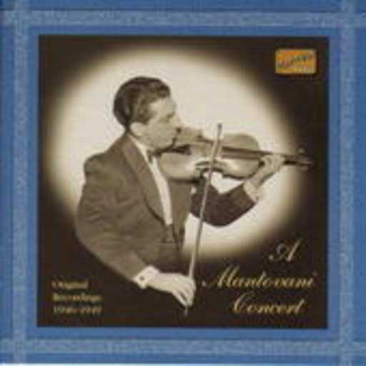 Annunzio Mantovani – A Mantovani Concert - Original Recordings 1946-1949