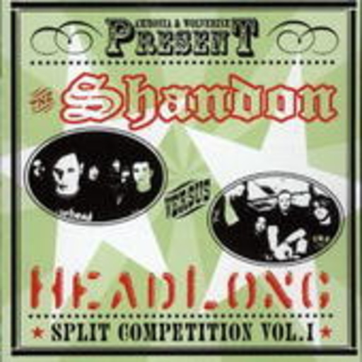Shandon versus Headlong – Split Competition Vol. 1