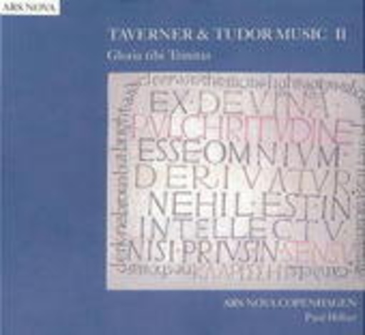 Ars Nova – Tavener & Tudor Music II - Gloria Tibi Trinitas