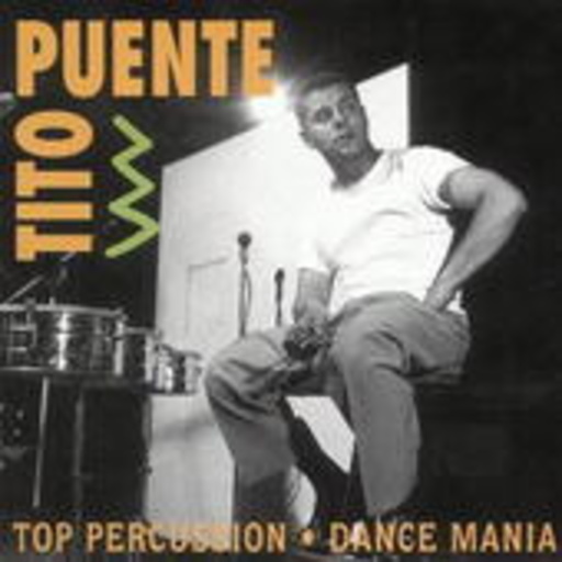 Tito Poente – Top Percussion/Dance Mania