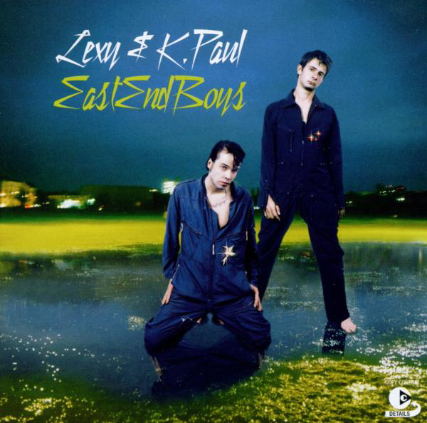 Lexy & K-Paul – East End Boys