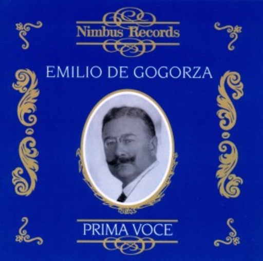 Emilio De Gogorza – Prima Voce