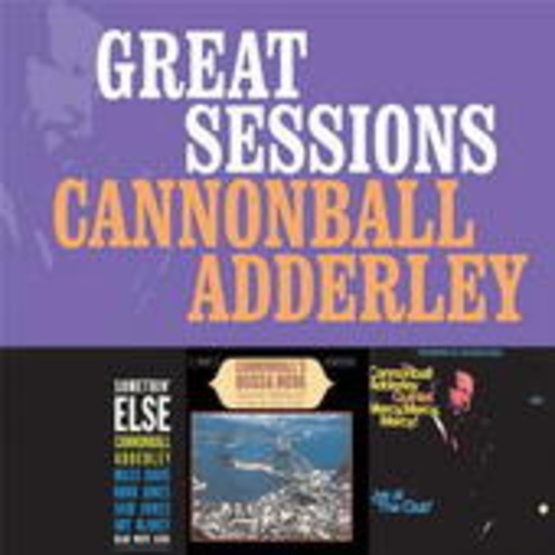 Cannonball Adderley – Great Sessions