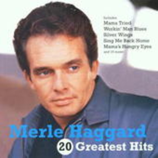 Merle Haggard – 20 Greatest Hits