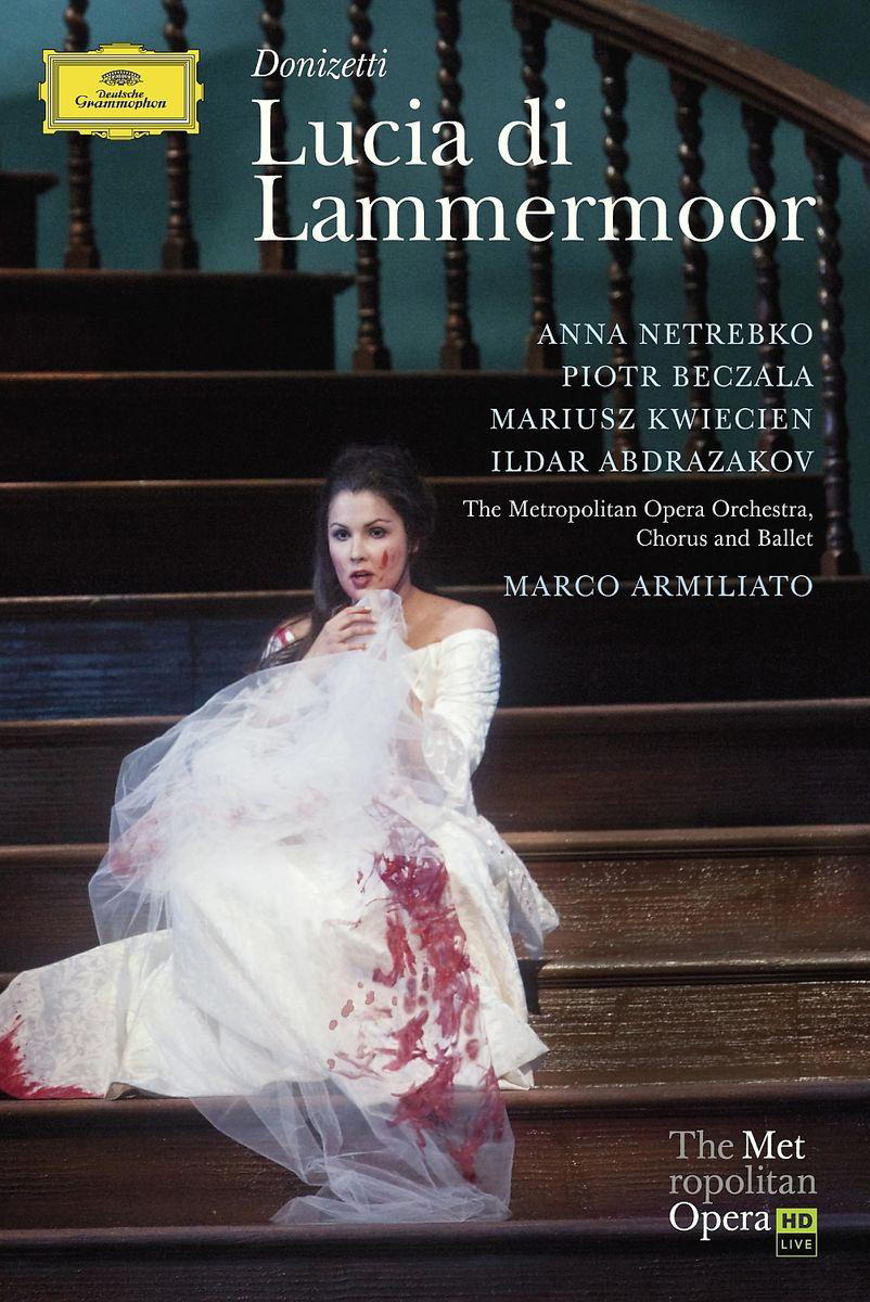 Anna Netrebko – Lucia Di Lammermoor