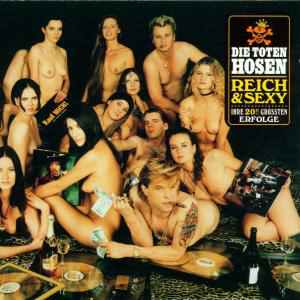 Die Toten Hosen – Reich & Sexy