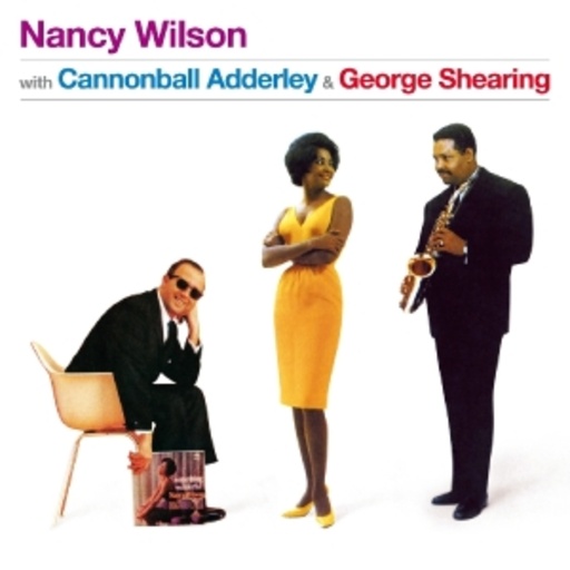 Nancy Wilson – With Cannonball Adderley & George Shearing