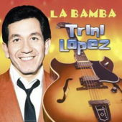 Trini Lopez – La Bamba