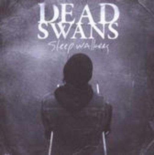 Dead Swans – Sleepwalkers
