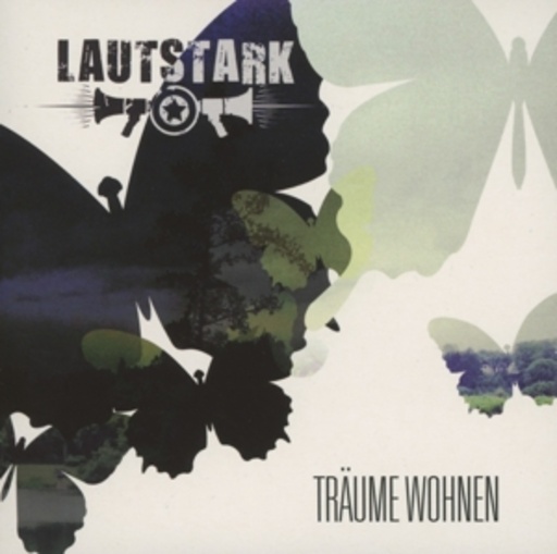 Lautstark – Träume wohnen