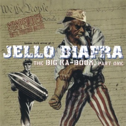 Jello Biafra – Big Ka-Boom