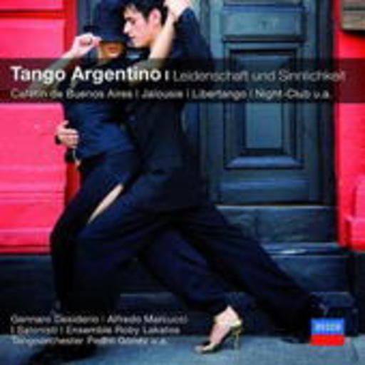 Diverse – Tango Argentino - Leidenschaft und Sinnlichkeit