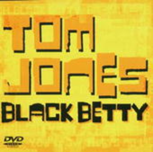 Tom Jones – Black Betty