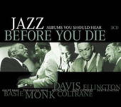 Diverse – Jazz Albums You Should Hear Before You Die
