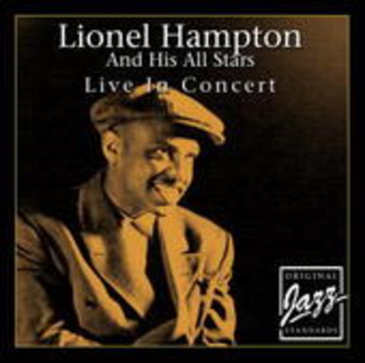 Lionel Hampton And His All Stars – Live In Concert