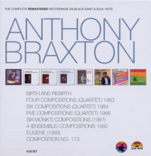 Anthony Braxton – Birth And Rebirth/Four Compositions/Six Compositions etc.