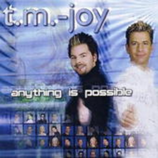 T.M.-Joy – Anything Is Possible