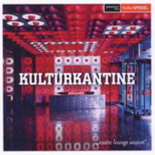 Diverse – Kulturkantine - Exotic Lounge Session
