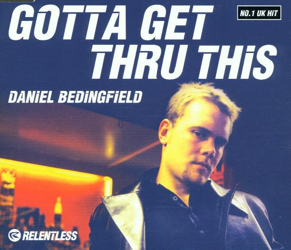 Daniel Bedingfield – Gotta Get Thru This