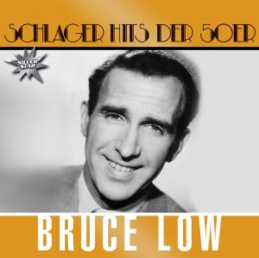 Bruce Low – Schlager Hits der 50er