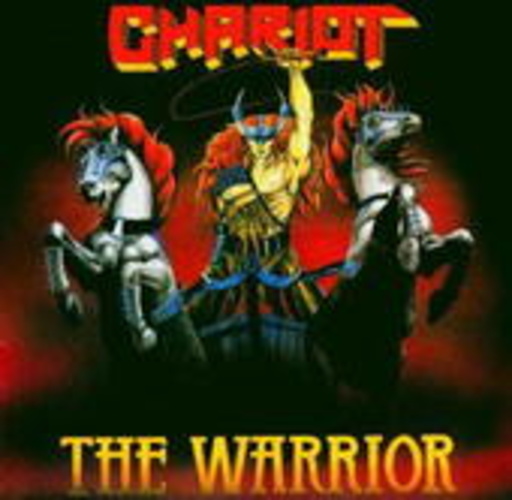 Chariot – The Warrior