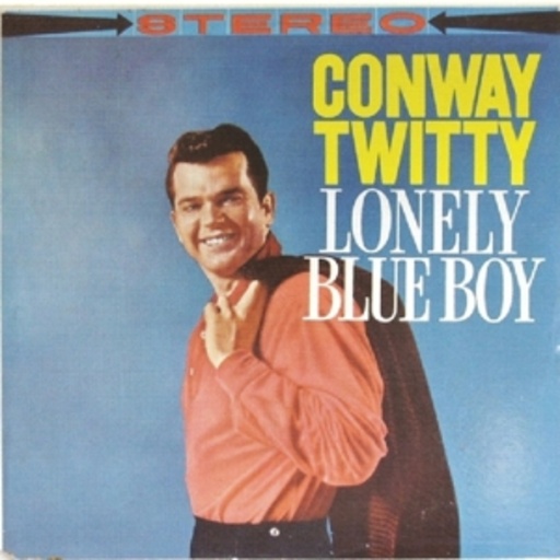 Conway Twitty – Lonely Blue Boy