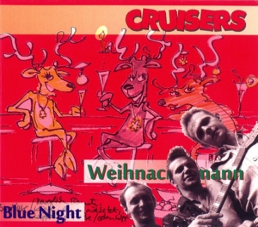 Cruisers – Weihnachtsmann/Blue Night
