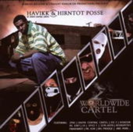 Havikk & Hirntot Posse – Worldwide Cartel
