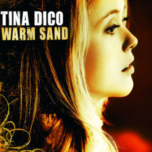 Tina Dico – Warm Sand