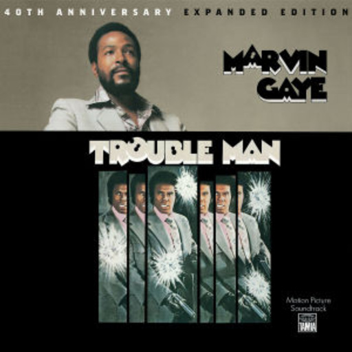 Marvin Gaye – Trouble Man: 40th Anniversary Expanded Edition