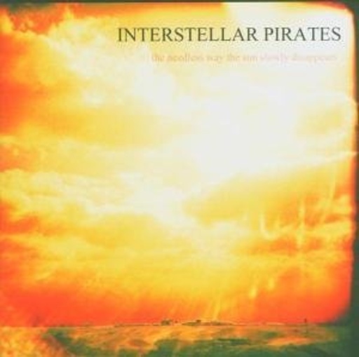 Instellar Pirates – The Needless Way The Sun Slowly
