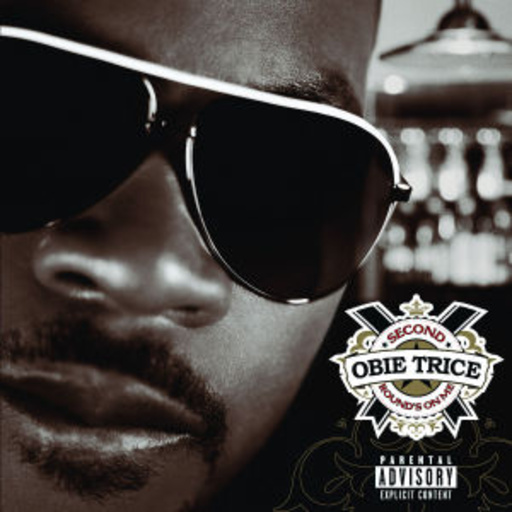 Obie Trice – Second Round's On Me