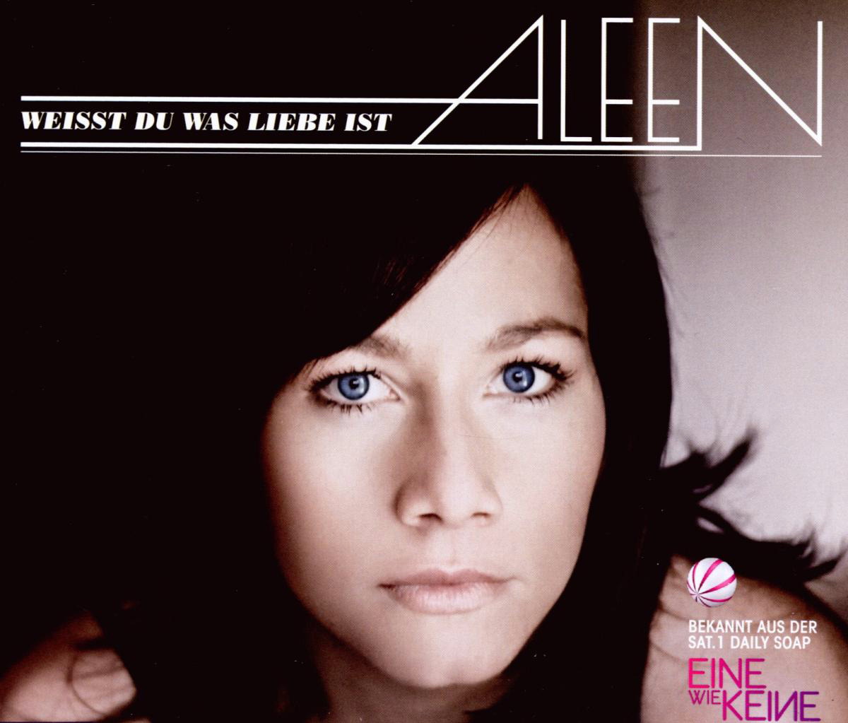 Aleen – Weißt du was Liebe ist