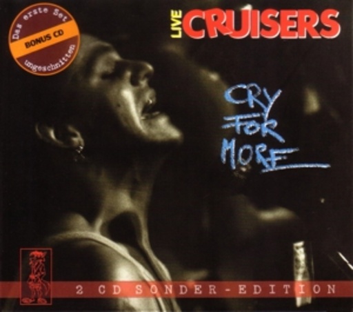 Cruisers – Cry For More