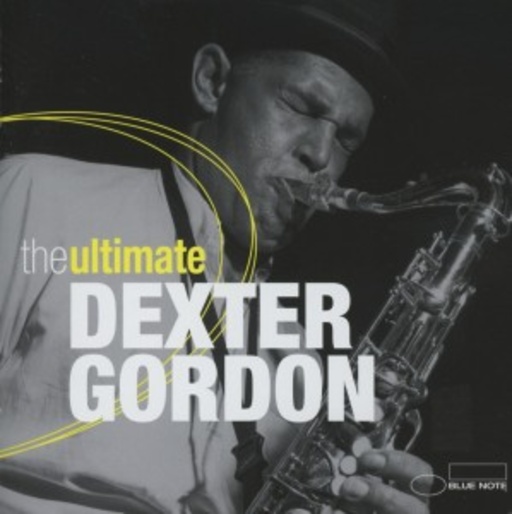 Dexter Gordon – The Ultimate Dexter Gordon