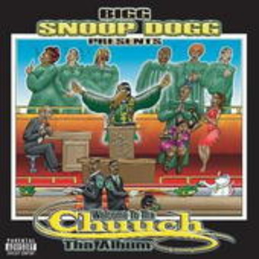 Snoop Dogg – Welcome To Tha Chuuch - Da Album