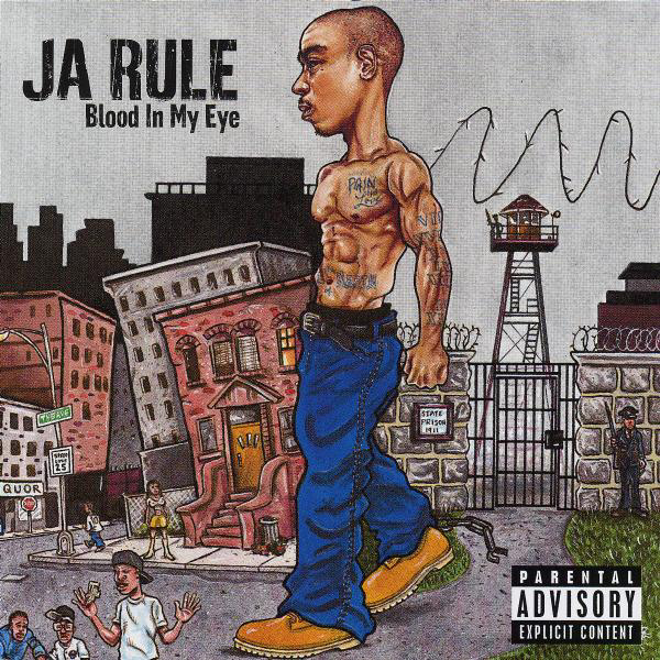 Ja Rule – Blood In My Eye