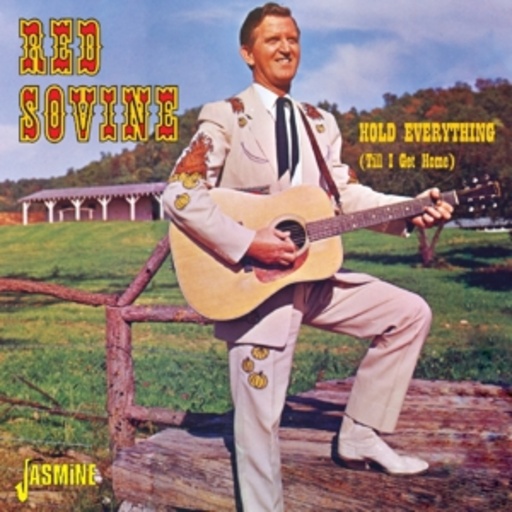 Red Sovine – Hold Everything (Till I Get Home)