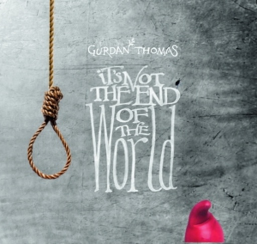 Gurdan Thomas – It's Not The End Of The World