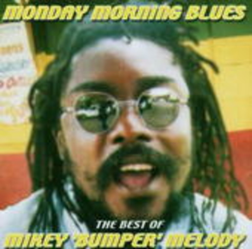 Mikey Melody – Monday Morning Blues