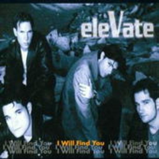 Elevate – I Will Find You