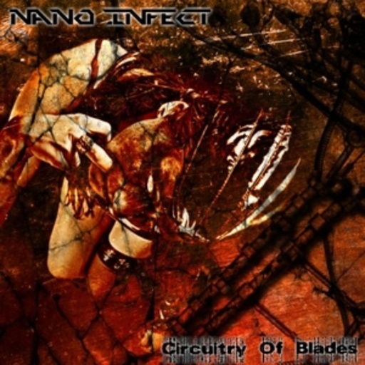 Nano Infect – Circuity Of Blades