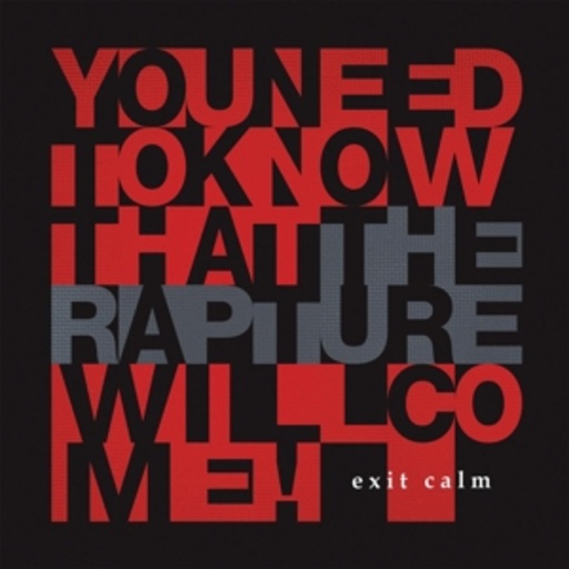 Exit Calm – The Rapture