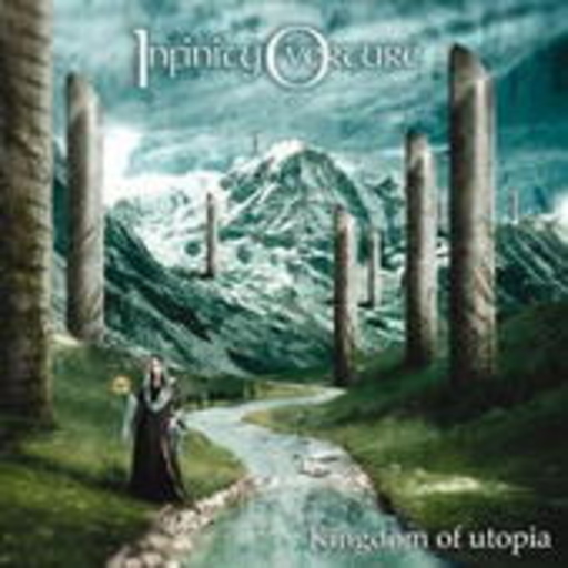 Infinity Overture – Kingdom Of Utopia