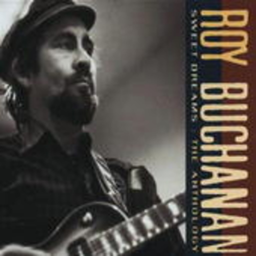 Roy Buchanan – The Anthology