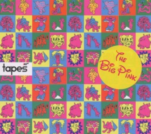 The Big Pink – Tapes