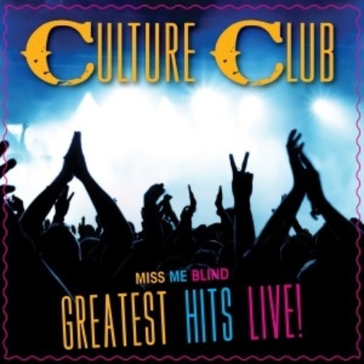 Culture Club – Miss Me Blind - Greatest Hits Live