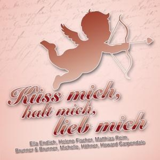Diverse – Küss mich, halt mich, lieb mich